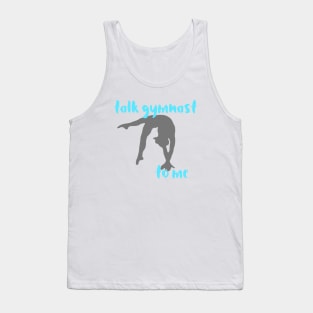 Talk Gymnast Tank Top